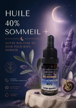 accueil 31 HUILE sommeil 40% - CBD-TERPENES-MELATONINE 40% | CBD LOVELY PARIS - VAL DE MARNE